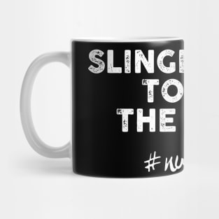 Slingin' Pills To Pay The Bills #nurselife Mug